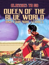 Cover Queen of the Blue World and four more stories