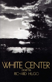Cover White Center: Poems