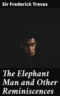 Cover The Elephant Man and Other Reminiscences