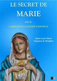 Cover Le Secret de Marie, suivi de L'Amour de la Sagesse Éternelle