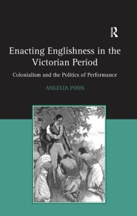 Cover Enacting Englishness in the Victorian Period