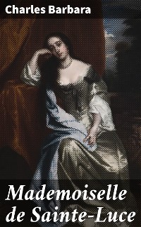 Cover Mademoiselle de Sainte-Luce