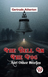 Cover The Bell In The Fog And Other Stories