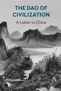 Cover The Dao of Civilization: a Letter to China
