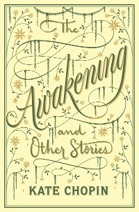 Cover The Awakening and Other Stories (Barnes & Noble Collectible Editions)