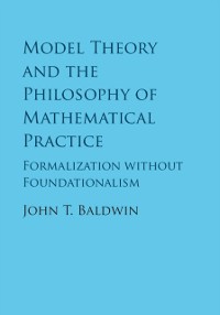 Cover Model Theory and the Philosophy of Mathematical Practice