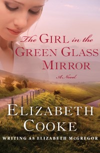 Cover Girl in the Green Glass Mirror