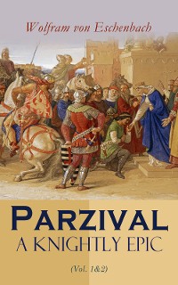Cover Parzival: A Knightly Epic (Vol. 1&2)