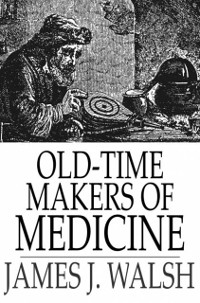 Cover Old-Time Makers of Medicine