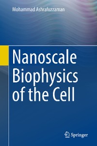 Cover Nanoscale Biophysics of the Cell