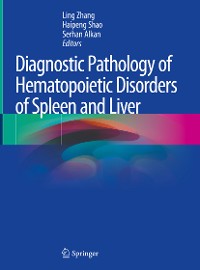 Cover Diagnostic Pathology of Hematopoietic Disorders of Spleen and Liver