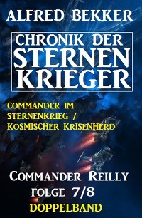 Cover Commander Reilly Folge 7/8 Doppelband Chronik der Sternenkrieger