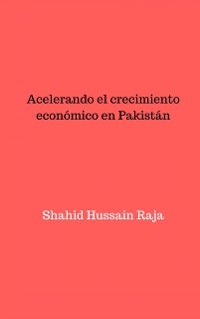 Cover Acelerando el crecimiento económico en Pakistán