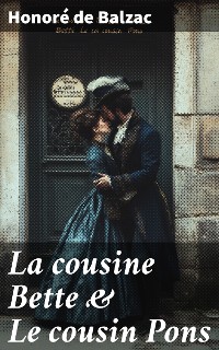 Cover La cousine Bette & Le cousin Pons