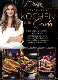 Cover Kochen à la Sevda - Schnell, einfach, köstlich