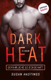 Cover Dark Heat - Gefährliche Leidenschaft