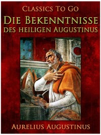Cover Die Bekenntnisse des heiligen Augustinus