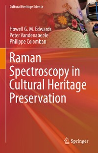Cover Raman Spectroscopy in Cultural Heritage Preservation