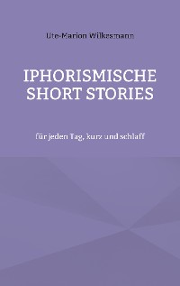 Cover Iphorismische Short Stories