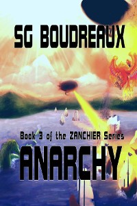 Cover Anarchy book 3 of the Zanchier Series