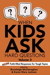 Cover When Kids Ask Hard Questions Volume 2