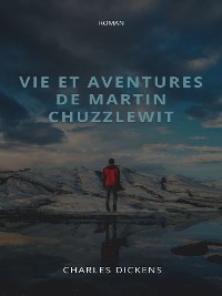 Cover Vie et aventures de Martin Chuzzlewit