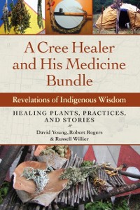 Cover Cree Healer and His Medicine Bundle