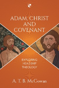 Cover Adam, Christ and Covenant
