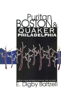 Cover Puritan Boston and Quaker Philadelphia