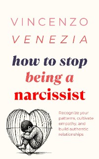 Cover How to Stop Being a Narcissist