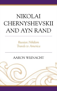 Cover Nikolai Chernyshevskii and Ayn Rand