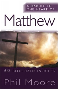 Cover Straight to the Heart of Matthew