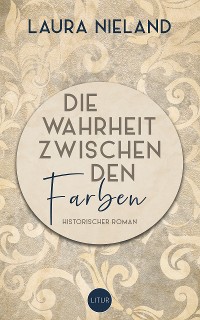 Cover Die Wahrheit zwischen den Farben