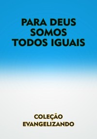 Cover Para Deus Somos Todos Iguais