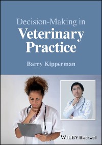 Cover Decision-Making in Veterinary Practice