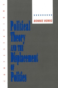 Cover Political Theory and the Displacement of Politics