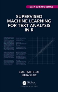 Cover Supervised Machine Learning for Text Analysis in R