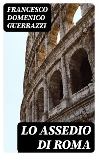 Cover Lo assedio di Roma