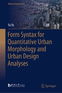 Cover Form Syntax for Quantitative Urban Morphology and Urban Design Analyses