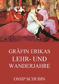 Cover Gräfin Erikas Lehr- und Wanderjahre