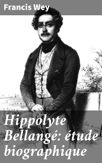 Cover Hippolyte Bellangé: étude biographique