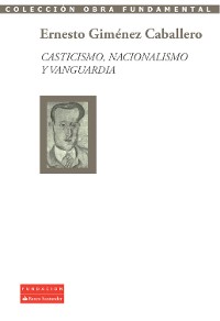 Cover Casticismo, nacionalismo y vanguardia