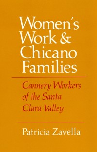 Cover Women's Work and Chicano Families