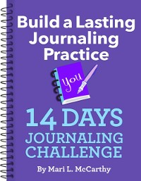 Cover Build a Lasting Journaling Practice 14 Days Journaling Challenge