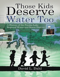 Cover Those Kids Deserve Water Too: A History of the Patoka Lake Regional Water and Sewer District
