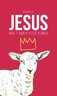 Cover Jesus não é quem você pensa