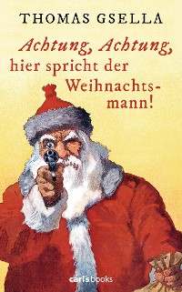 Cover Achtung, Achtung, hier spricht der Weihnachtsmann!