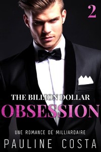 Cover The Billion Dollar Obsession : Acte 2