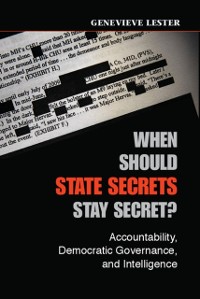 Cover When Should State Secrets Stay Secret?