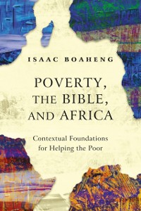 Cover Poverty, the Bible, and Africa